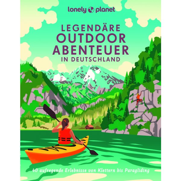 Lonely Planet Legendäre Outdoorabenteuer in Deutschland